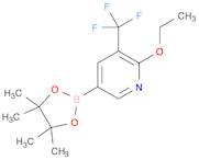 2-ethoxy-5-(4,4,5,5-tetraMethyl-1,3,2-dioxaborolan-2-yl)-3-(trifluoroMethyl)pyridine