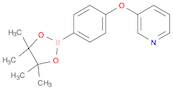 3-[4-(4,4,5,5-Tetramethyl-[1,3,2]Dioxaborolan-2-Yl)-Phenoxy]-Pyridine