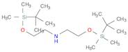 Ethanamine,2-[[(1,1-dimethylethyl)dimethylsilyl]oxy]-N-[2-[[(1,1-dimethylethyl)dimethylsilyl]oxy]e…