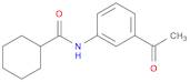 N-(3-Acetylphenyl)cyclohexanecarboxamide