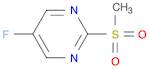 Pyrimidine, 5-fluoro-2-(methylsulfonyl)-