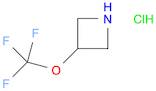 3-(trifluoromethoxy)azetidine hydrochloride