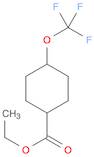 ethyl 4-(trifluoromethoxy)cyclohexane-1-carboxylate