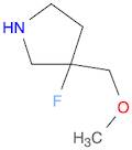 3-fluoro-3-(methoxymethyl)pyrrolidine