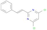 Pyrimidine, 4,6-dichloro-2-[(1E)-2-phenylethenyl]-