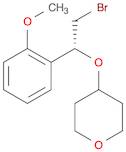 2H-Pyran, 4-[(1R)-2-bromo-1-(2-methoxyphenyl)ethoxy]tetrahydro-