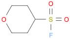 Tetrahydro-2H-pyran-4-sulfonyl fluoride