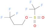 3,3,3-trifluoropropyl trifluoromethanesulfonate