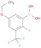 5-Ethoxy-2-fluoro-3-(trifluoromethyl)phenylboronic acid