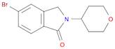 5-Bromo-2-(tetrahydro-2H-pyran-4-yl)isoindolin-1-one