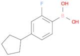 (4-Cyclopentyl-2-fluorophenyl)boronicacid