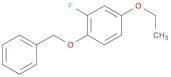 Benzene, 4-ethoxy-2-fluoro-1-(phenylmethoxy)-