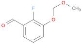 Benzaldehyde, 2-fluoro-3-(methoxymethoxy)-