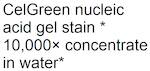 CelGreen nucleic acid gel stain (10,000×, water)