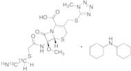 Cefmetazole-13C2, 15N Dicyclohexylamine Salt