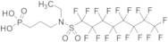 [3-[Ethyl[(heptadecafluorooctyl)sulfonyl]amino]propyl]-phosphonic Acid