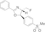 (4S,5R)-4-(Fluoromethyl)-4,5-dihydro-5-[4-(methylsulfonyl)phenyl]-2-phenyloxazole