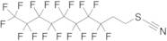 1,1,1,2,2,3,3,4,4,5,5,6,6,7,7,8,8-Heptadecafluoro-10-thiocyanatodecane