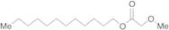 Methoxyacetic Acid Dodecyl Ester