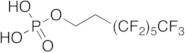Mono[2-(perfluorohexyl)ethyl] phosphate