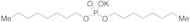 Phosphoric Acid Dioctyl Ester Potassium Salt